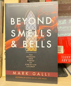 Beyond Smells and Bells
