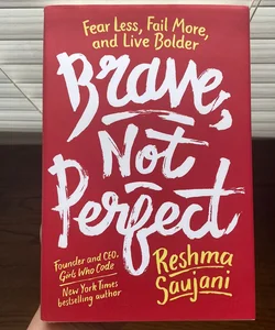 Brave, Not Perfect