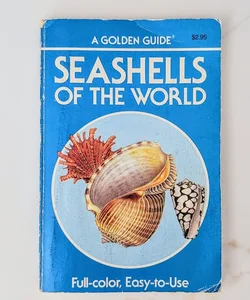 Seashells of the World (A Golden Guide)
