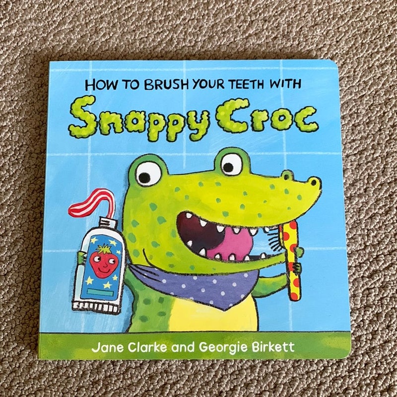 How to Brush Your Teeth with Snappy Crocodile