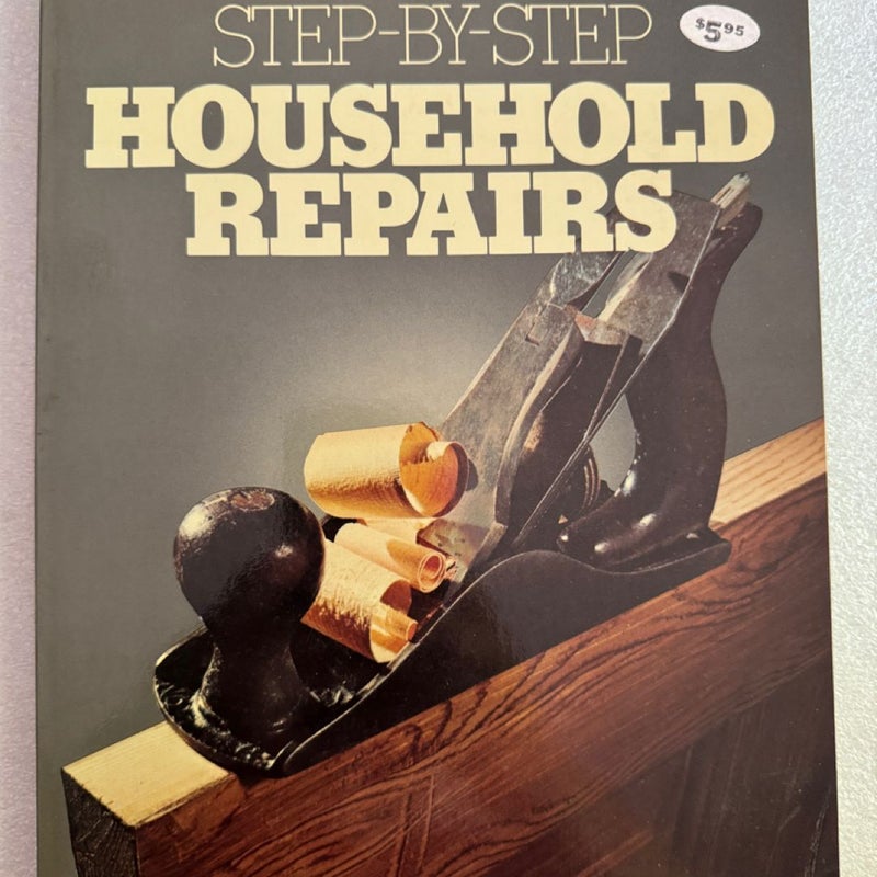 Step-by-Step Household Repairs