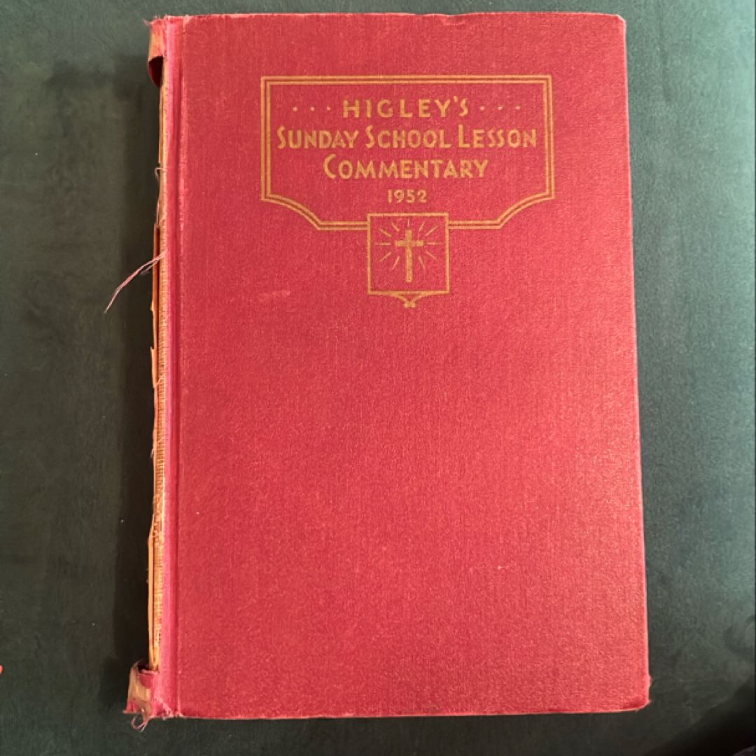 Higley’s Sunday School Lesson Commentary 1952