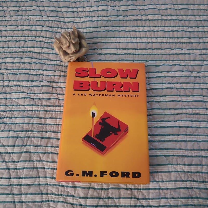 Slow Burn