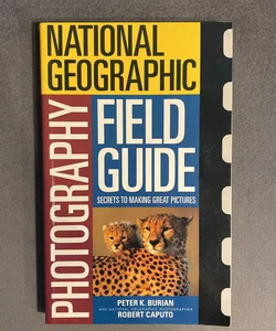 National Geographic Photographers Field Guide