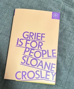 Grief Is for People