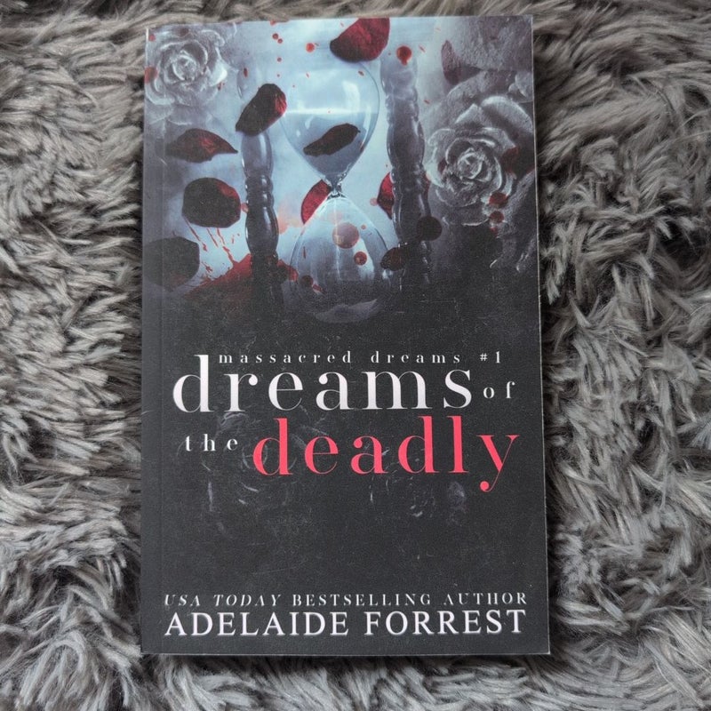 Dreams of the Deadly