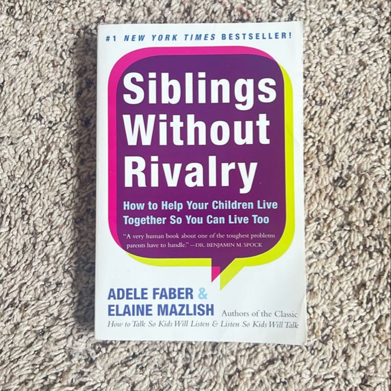 Siblings Without Rivalry