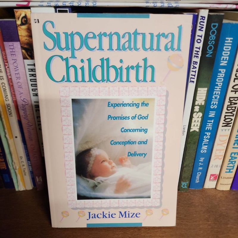 Supernatural Childbirth