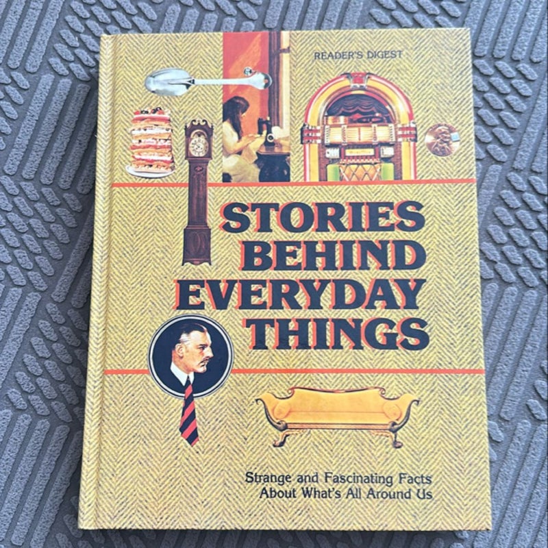 Stories Behind Everyday Things