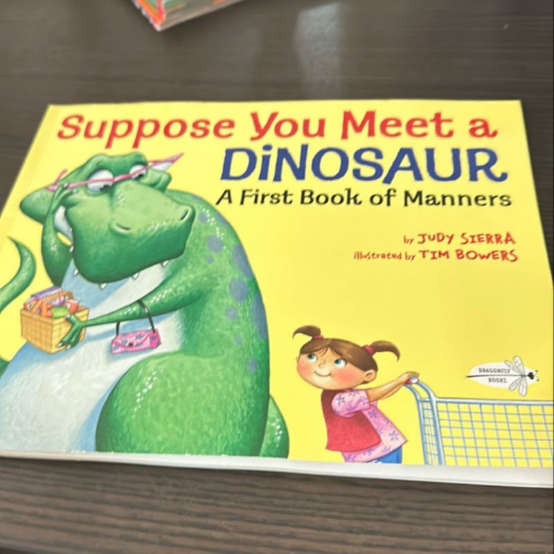 Suppose You Meet a Dinosaur: a First Book of Manners