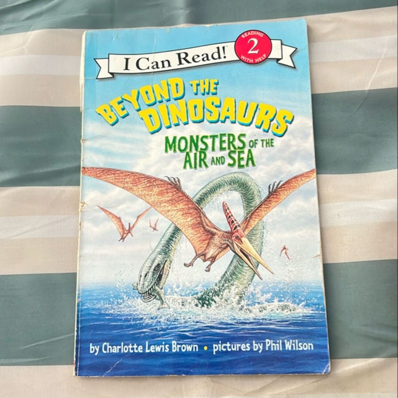 Beyond the Dinosaurs: Monsters of the Air and Sea