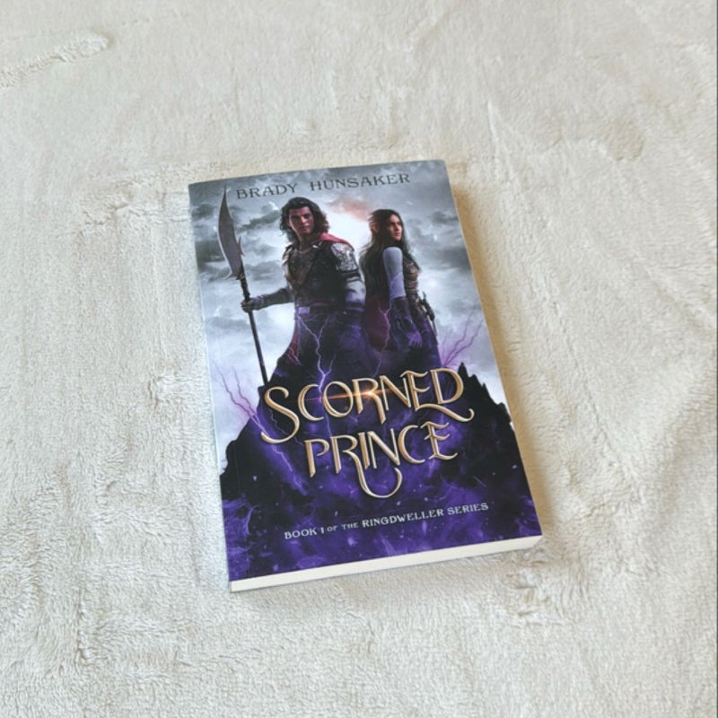 Scorned Prince (Ringdweller Series Book #1) - Signed copy