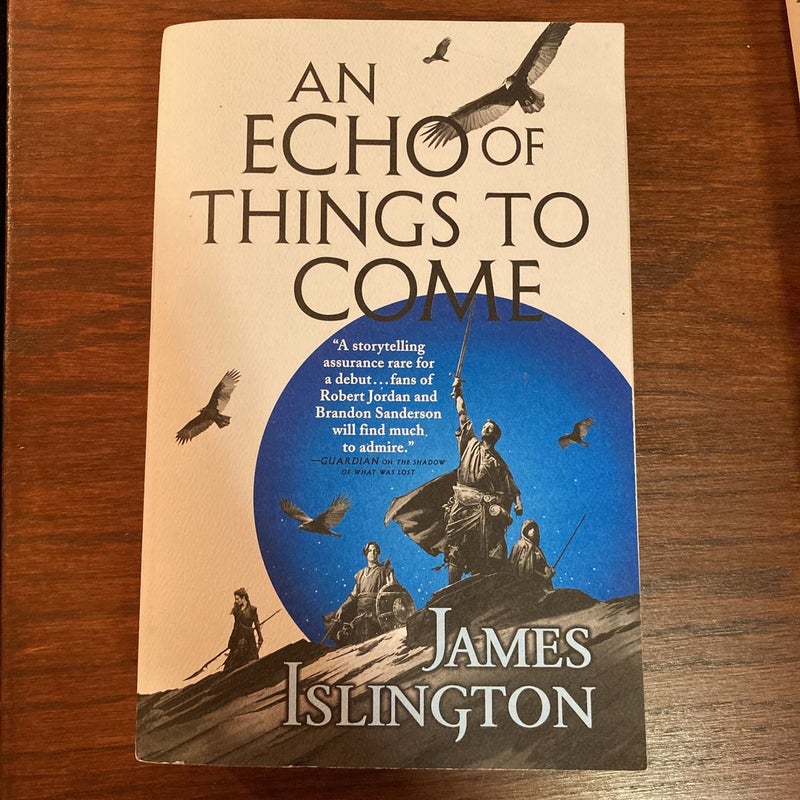 An Echo of Things to Come