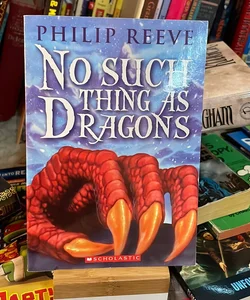 No such thing as dragons 