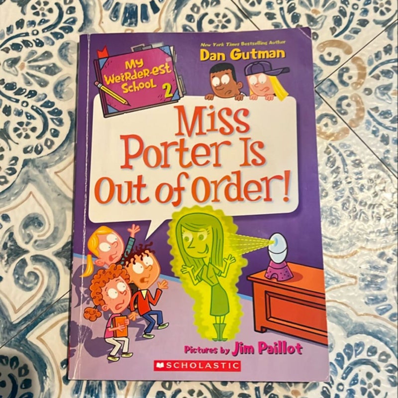 Miss Porter is out of order 