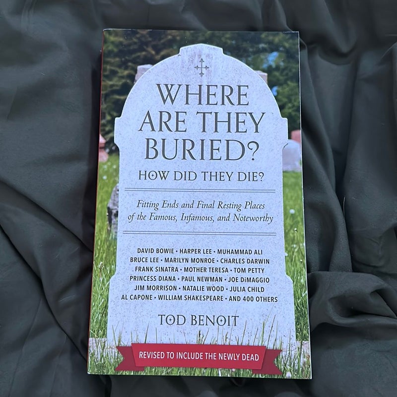 Where Are They Buried? (Revised and Updated)