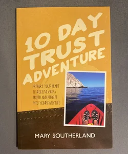 10 Day Trust Adventure 
