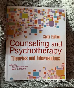 Counseling and Psychotherapy: Theories and Interventions 