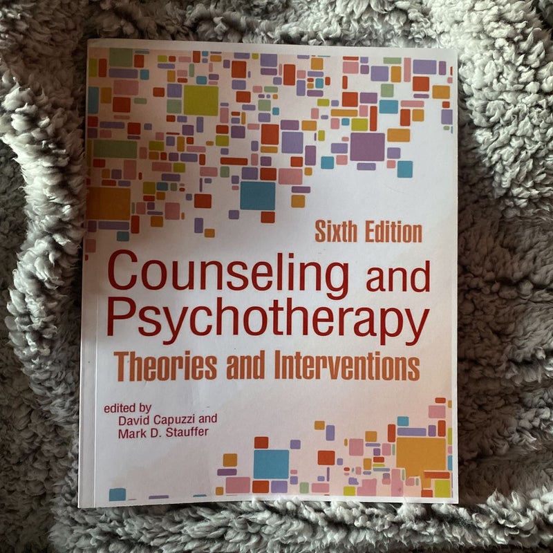 Counseling and Psychotherapy: Theories and Interventions 