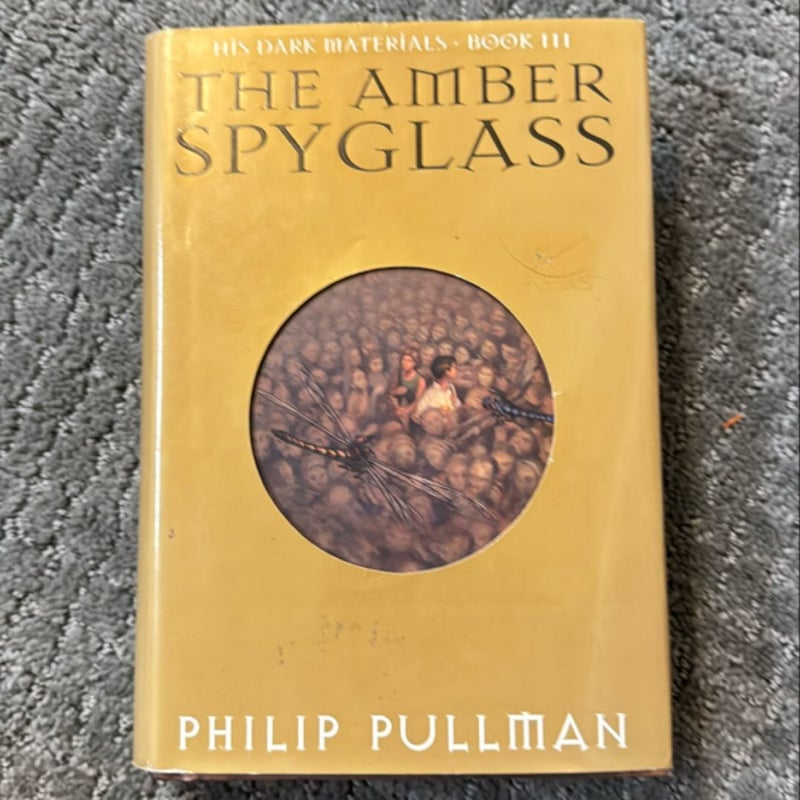 His Dark Materials: the Amber Spyglass (Book 3)