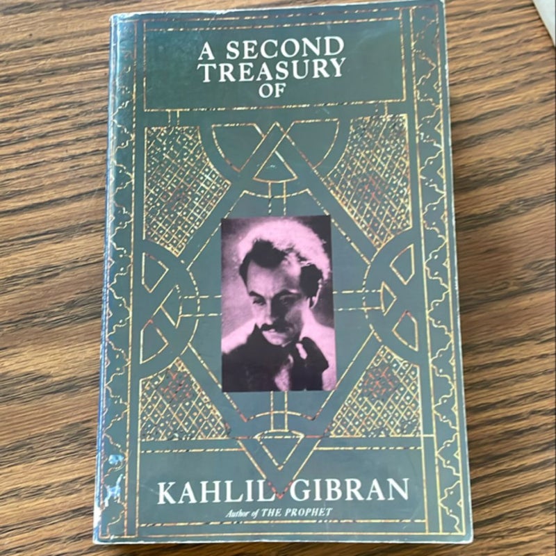 A Second Treasury of Khalil Gibran