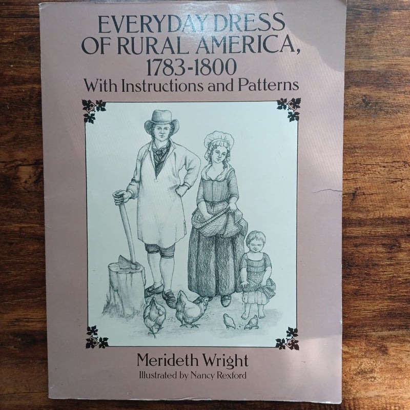 Everyday Dress of Rural America, 1783-1800