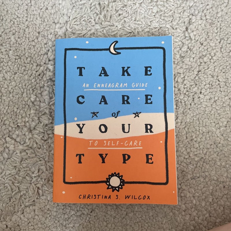 Take Care of Your Type