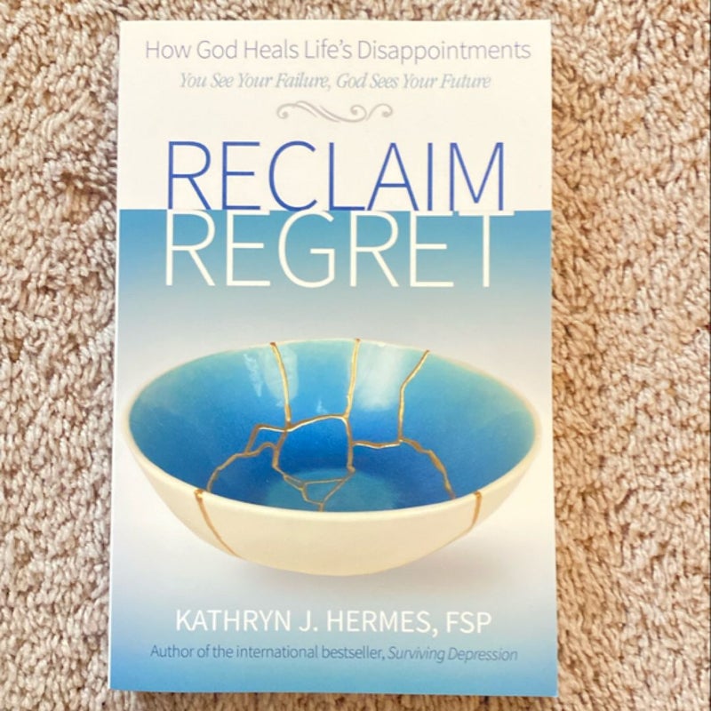 Reclaim Regret