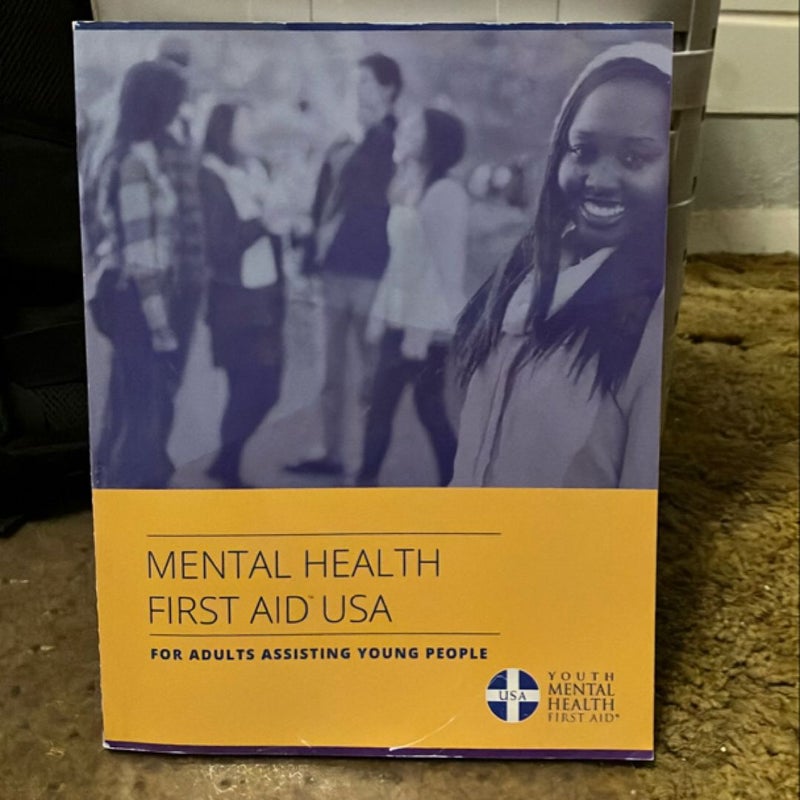 Youth Mental Health First Aid for Adults Assisting Young People