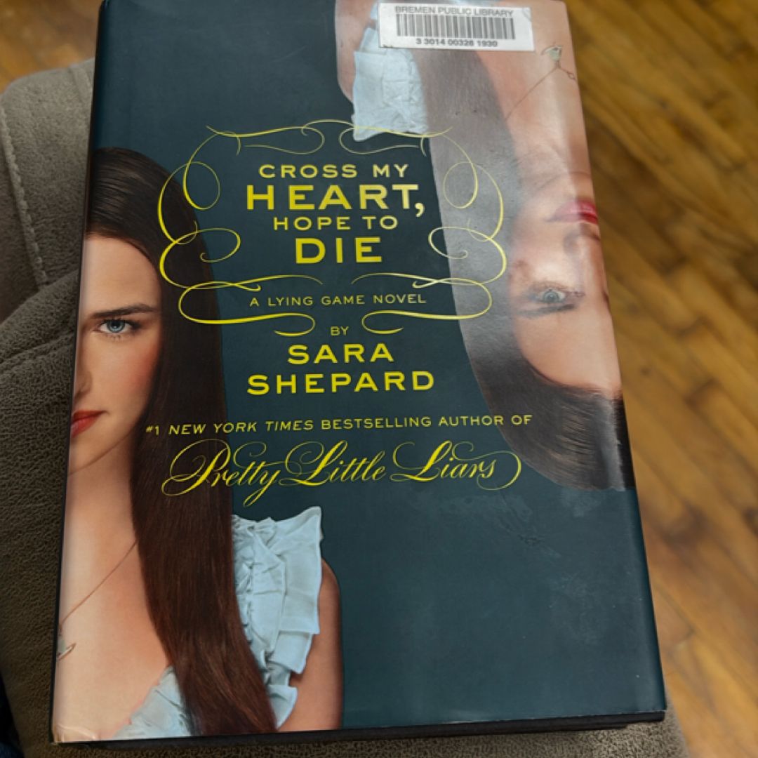 The Lying Game #5: Cross My Heart, Hope to Die