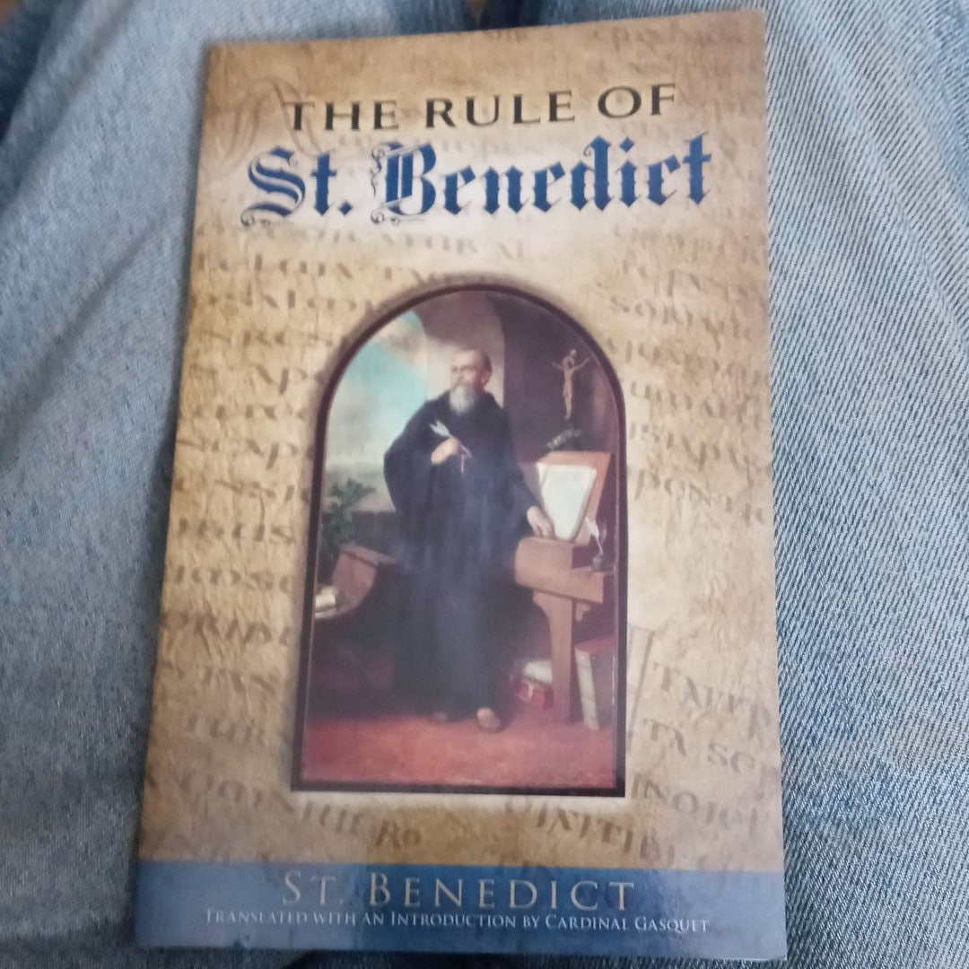 The Rule of St. Benedict