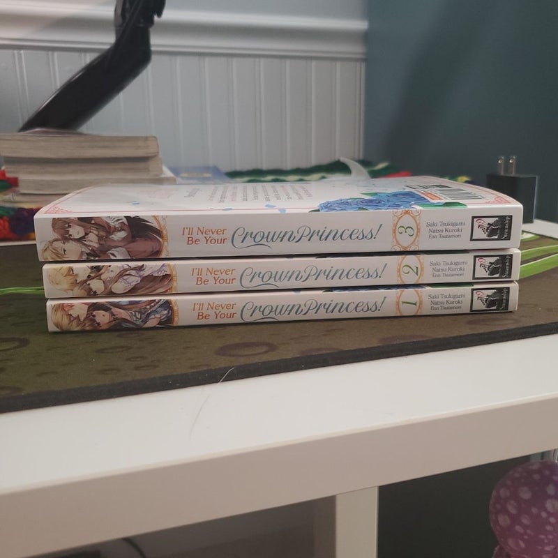 I'll Never Be Your Crown Princess! (Manga) Volumes 1-3