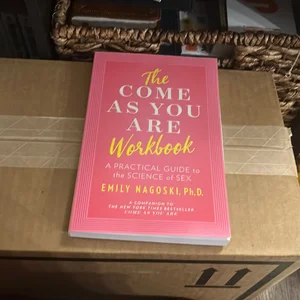 The Come As You Are Workbook