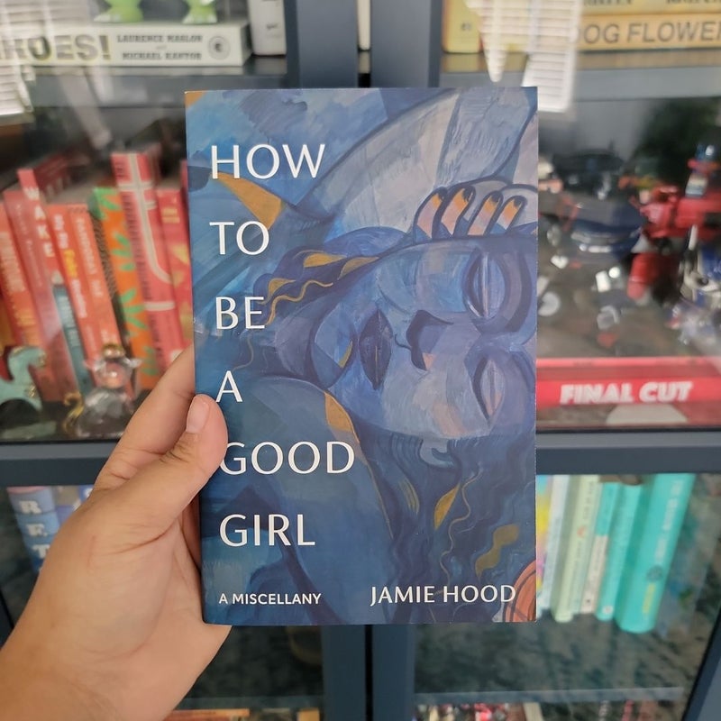 How to Be a Good Girl