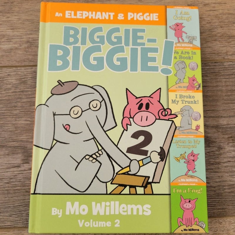 An Elephant and Piggie Biggie Volume 2! by Mo Willems, Hardcover