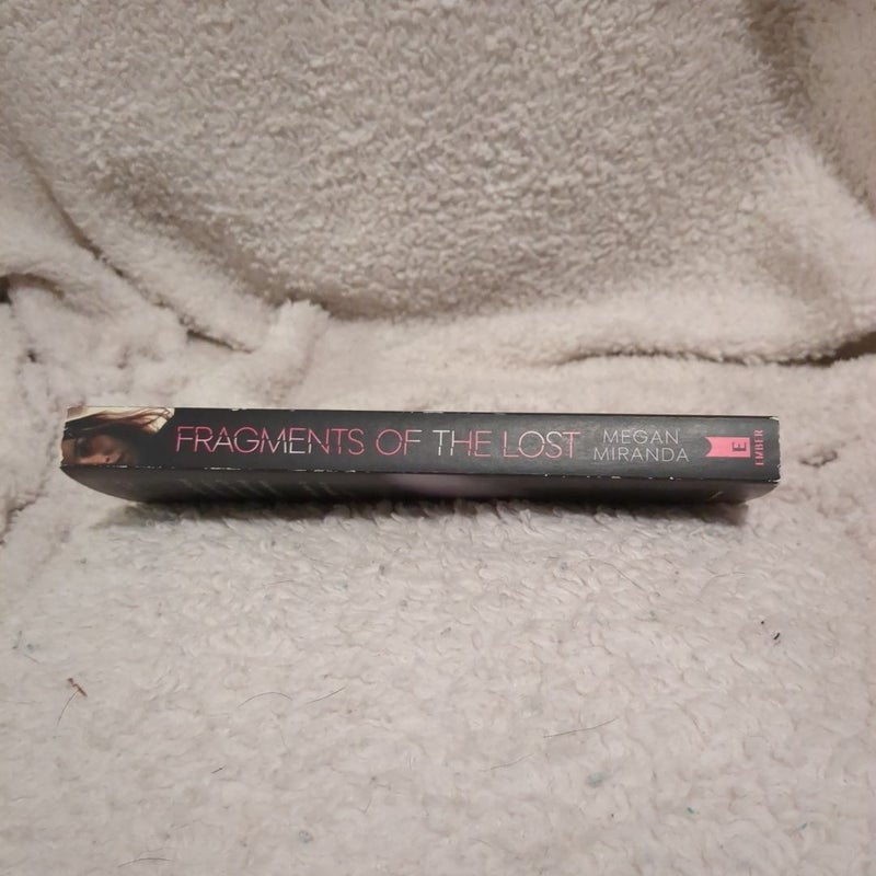 Fragments of the Lost