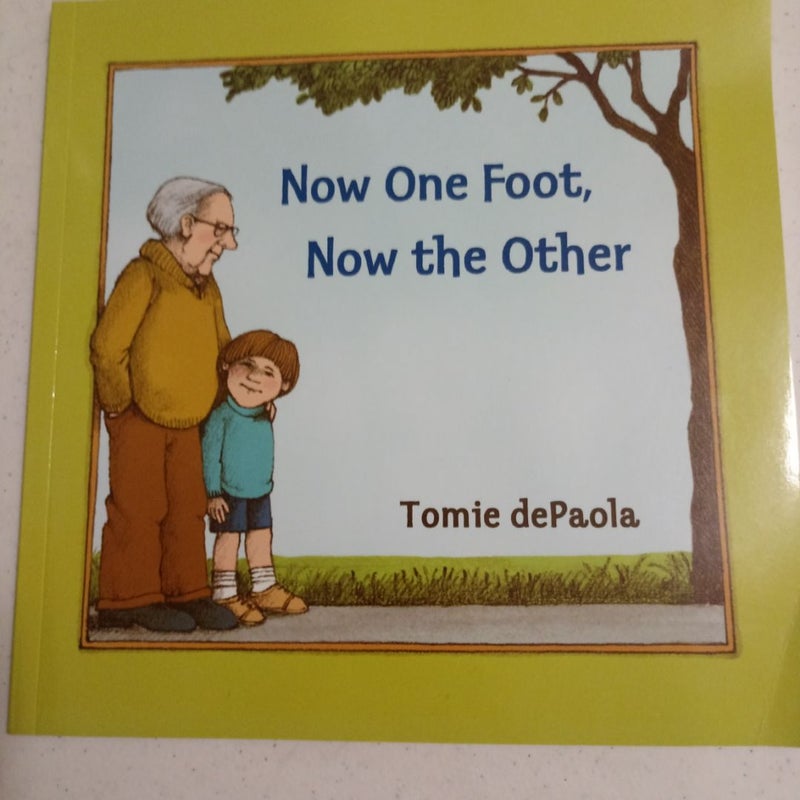 Now One Foot, Now the Other