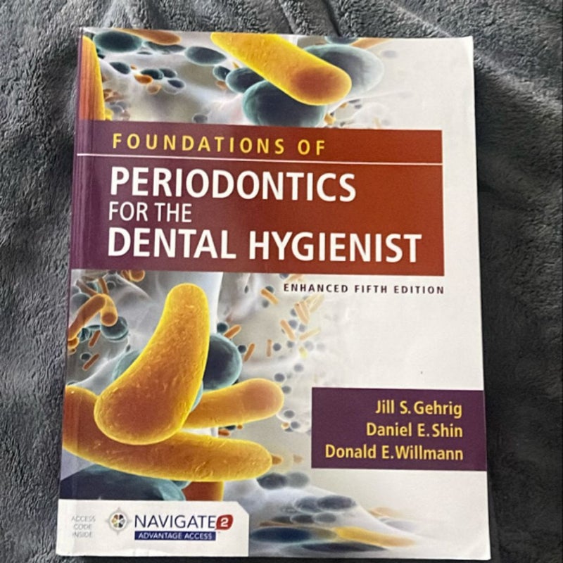 Foundations of Periodontics for the Dental Hygienist, Enhanced with Navigate 2 Advantage Access