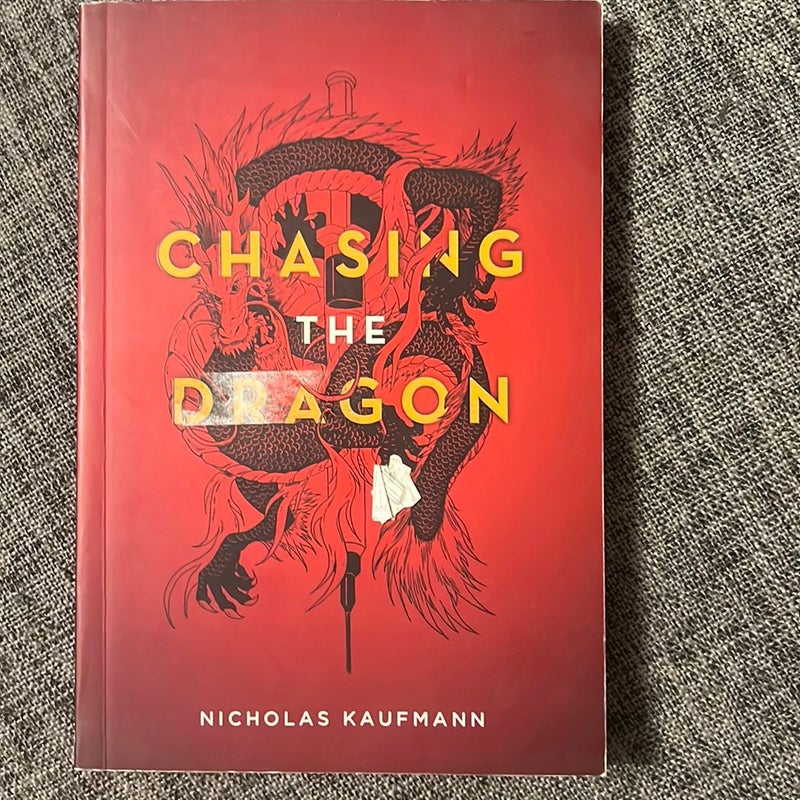 Chasing the Dragon