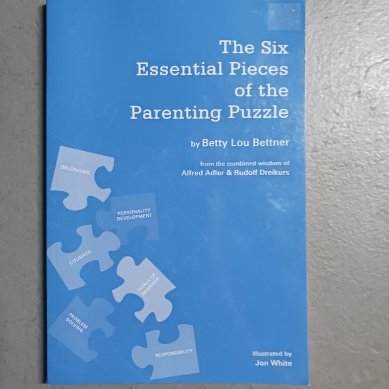 The Six Essential Pieces of the Parenting Puzzle