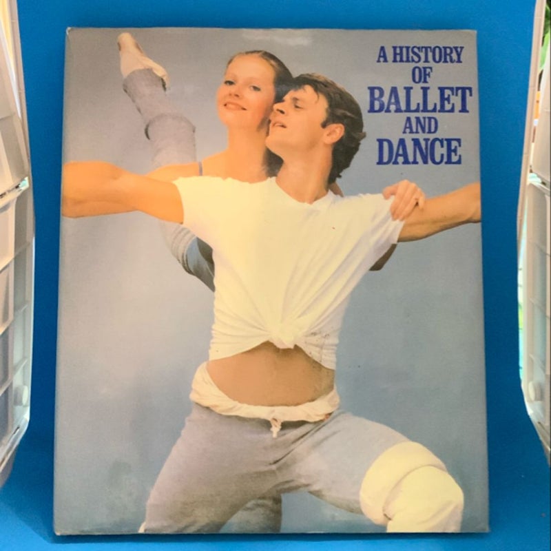 A History of Ballet and Dance