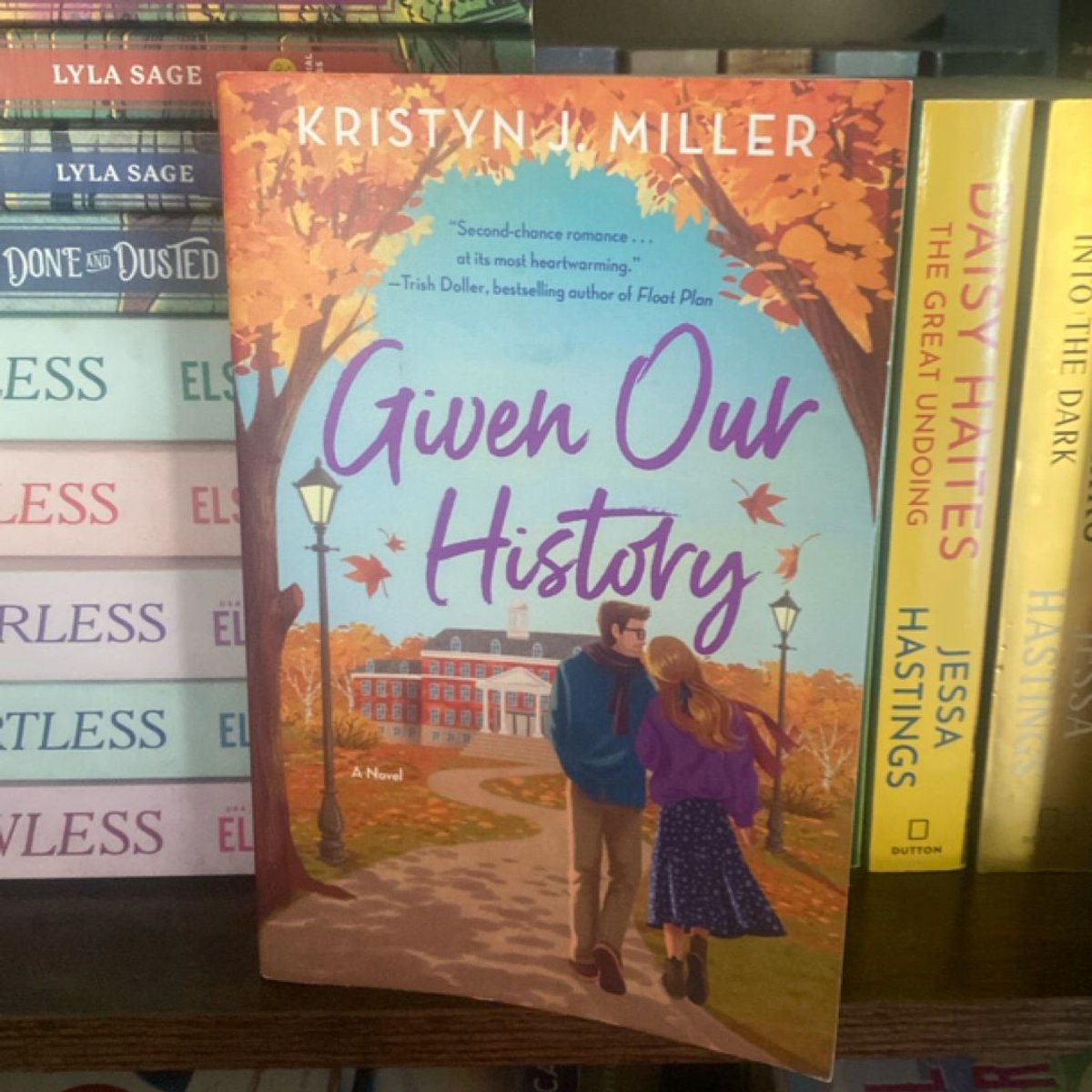 Given Our History by Kristyn J. Miller