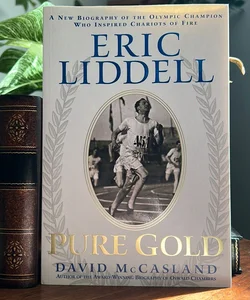 Eric Liddell - Pure Gold