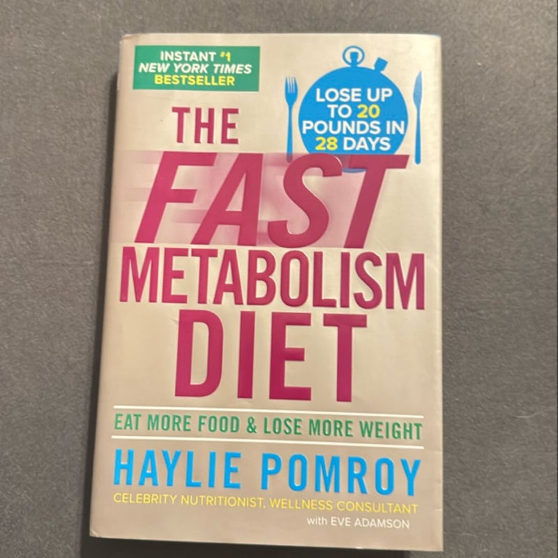 The Fast Metabolism Diet