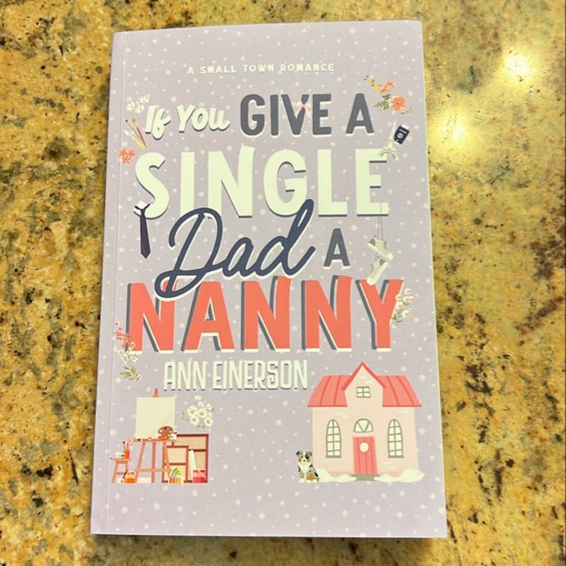 If You Give a Single Dad a Nanny