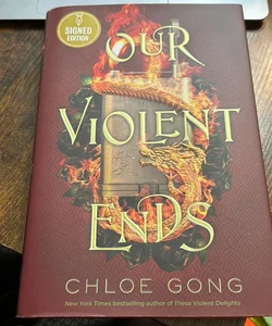 Our Violent Ends (Signed!)