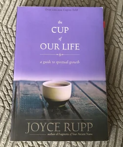 The Cup of Our Life