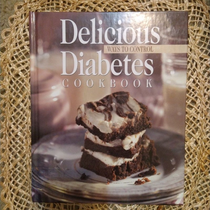 Delicious Ways to Control Diabetes Cookbook Book 3