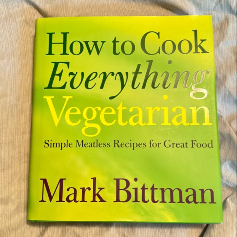 How to Cook Everything Vegetarian