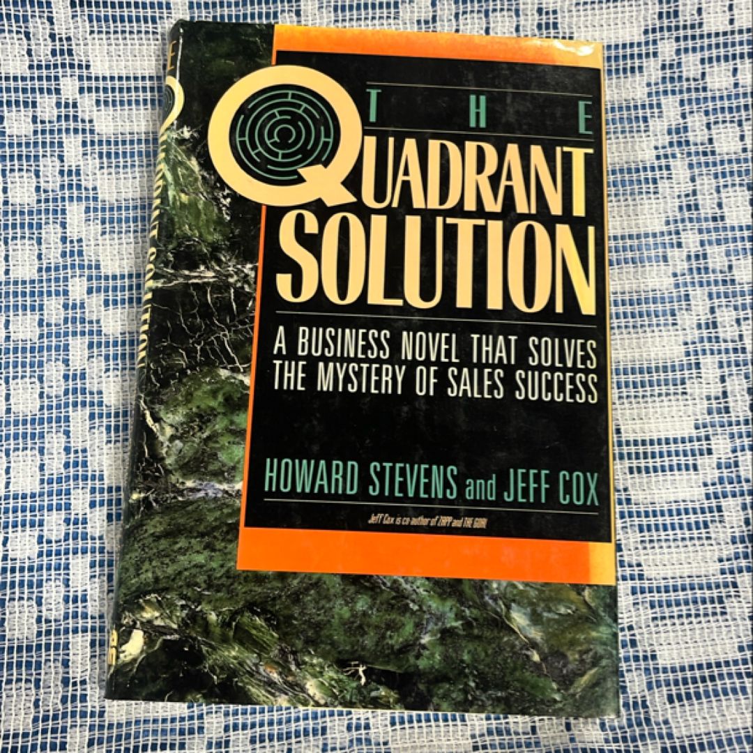 The Quadrant Solution